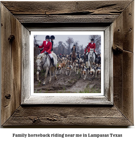 family horseback riding near me in Lampasas, Texas